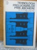 E. Ghinea, V. Militaru	- Tehnologia prelucrarilor prin aschiere