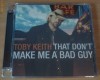 Tobey Keith - That Don't Make Me A Bad Guy