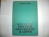Secretele marilor maestri Ficher, Gheorghiu, Karpov de Constantin Stefaniu