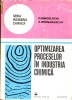 Optimizarea proceselor in industria chimica