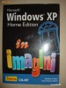 MICROSOFT WINDOWS XP HOME EDITION IN IMAGINI {Teora, 2005}