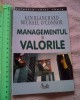 Managementul si valorile, Ken Blanchard, Michael O'Connor (C)