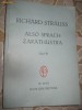Richard Strauss- Carte de partitura muzicala in 217 pagini, marime cca 20/ 15 cm, in stare buna.