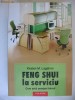 KIRSTEN M. LAGATREE - FENG SHUI LA SERVICIU cum sa-ti aranjezi biroul {2005}