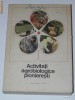 ACTIVITATI AGROBIOLOGICE PIONIERESTI. LUCRARI PREZENTATE SI PREMIATE LA CONCURSUL REPUBLICAN DE MATERIALE METODICE