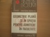 Geometrie plana si in spatiu pentru admitere la facultate - Autor : Constantin Ionescu-Tiu,d2