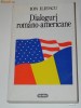 ION ILIESCU - DIALOGURI ROMANO-AMERICANE