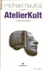 MICHAEL HAULICA prezinta AtelierKULT (povestiri fantastice) - SF MICHAEL HAULICA prezinta AtelierKULT (povestiri fantastice) - SF