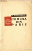 COMUNA DIN PARIS - D. Rosenzweig (Colectia Pagini de istorie universala) - ISTORIE (Transport gratuit la plata in avans)
