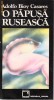 O PAPUSA RUSEASCA - ADOLFO BIOY CASARES - 1992