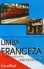 MANUAL DE LIMBA FRANCEZA pentru clasa a VIII-a, Limba moderna 2, L2