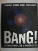 B.MAY,P.MOORE,C.LINTOTT - BANG! Istoria completa a universului {Rao 2007}