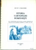 Istoria Cartofiliei Romanesti - De la inceputurile sale si pana la primul simpozion de specialitate din perioada moderna: P. Neamt -Oct.1995