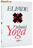 Tehnici Yoga - Mircea Eliade