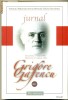 Jurnal - Volumul 1 - Bucuresti 1 iunie 1940 - Moscova 31 augurst 1941- Grigore GAFENCU Jurnal - Volumul 1 - Bucuresti 1 iunie 1940 - Moscova 31 augurst 1941- Grigore GAFENCU