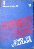 GHID DE UTILIZARE DBASE III PLUS