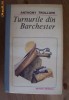 Anthony Trollope - Turnurile din Barchester