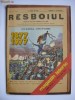 MAGAZIN ISTORIC DE COLECTIE-100 ANI DE LA INDEPENDENTA ROMANIEI 1877