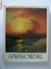 Aivazovsky / Aiwasowski (album pictura, text in limba germana)