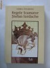 Ludmila Patlanjoglu - Regele scamator Stefan Iordache (2008)