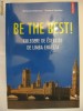 M.CHILARESCU,R.SPIRATOS - BE THE BEST! culegere de exercitii de limba engleza  {2004}