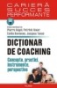 Dictionar de coaching. Concepte, practici, instrumente, perspective - 95992