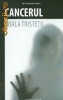 Cancerul - Boala Tristetii - 122761