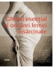 Ghidul esential al oricarei femei insarcinate - 113754