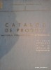 Catalog de produse sectorul foraj extractie - Ministerul Petrolului 1971 Catalog de produse sectorul foraj extractie - Ministerul Petrolului 1971