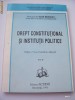 DREPT CONSTITUTIONAL IN INSTITUTII POLITICE VOL 2 - EDITIA A 6 A .