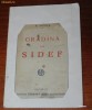 N. MILCU - GRADINA DE SIDEF - PRIMA EDITIE, 1926