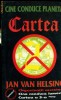 CINE CONDUCE PLANETA- Cartea a 2-a - JAN VAN HELSING