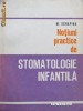 Notiuni practice de stomatologie infantila - M. Schapira