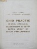 Ghid practic pentru calculul elementelor de beton, beton armat si beton - I. Nicula , C. Pavel , I. Lobel , .... , 1971