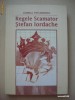 LUDMILA PATLANJOGLU - REGELE SCAMATOR STEFAN IORDACHE