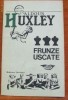 Anticariat Ion Andrei - Frunze uscate - Autor : Aldous Huxley - 63138