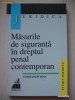 CONSTANTIN SIMA - MASURILE DE SIGURANTA IN DREPTUL PENAL CONTEMPORAN