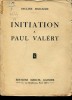 Anticariat Ion Andrei - Initiation a Paul Valery - Autor : Pauline Mascagni - 90495