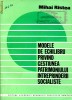 Anticariat Ion Andrei - Modele de echilibru privind gestiunea patrimoniului intreprinderii socialiste - Autor : Mihai Ristea - 86874 Anticariat Ion Andrei - Modele de echilibru privind gestiunea patrimoniului intreprinderii socialiste - Autor : Mihai Ristea - 86874