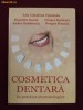 Ada Catalina Epistatu - Cosmetica dentara in practica stomatologica - 18274