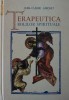 Terapeutica bolilor spirituale   -   Jean - Claude Larchet