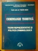 TUDOR AMZA - CRIMINOLOGIE TEORETICA - TEORII REPREZENTATIVE SI POLITICA CRIMINOLOGICA