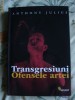 Anthony Julius - Transgresiuni. Ofensele Artei Vellant