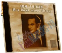 ION LUICAN - M-A FACUT MAMA OLTEAN (CD) SIGILAT!!! foto
