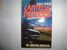 Cantecul nemuririi de Pavel Corut