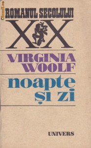 VIRGINIA WOOLF - NOAPTE SI ZI