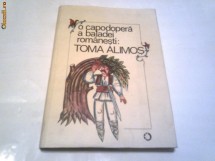 O capodopera a baladei romanesti : TOMA ALIMOS foto