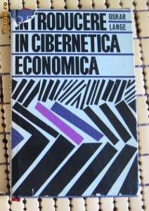 Oskar Lange Introducere in cibernetica economica Ed. St. 1967 foto