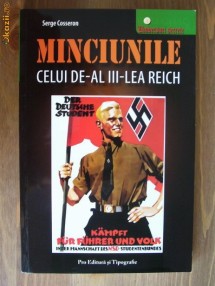 Serge Cosseron - Minciunile celui de al III-lea Reich