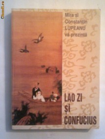 Mira si Constantin Lupeanu - LAO ZI si CONFUCIUS foto